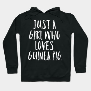 just a girl who loves guinea pig Hoodie